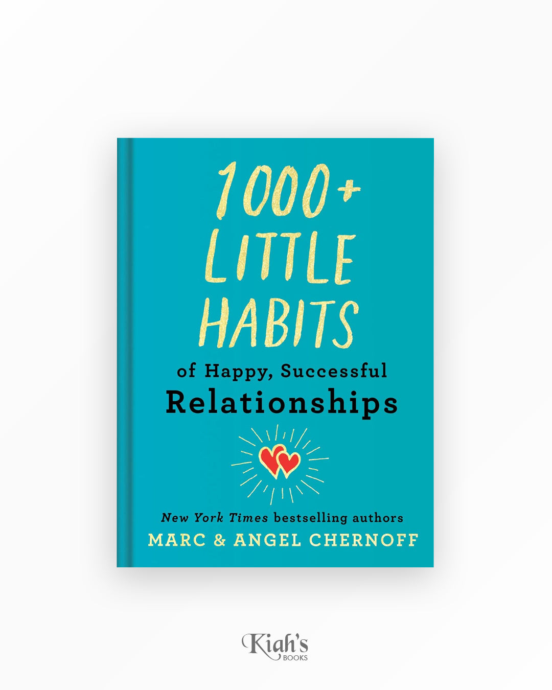 1000+ Little Habits of Happy, Successful Relationships