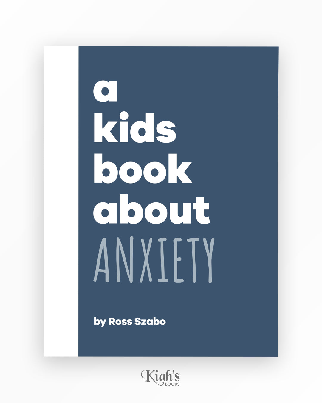 A Kids Book About Anxiety