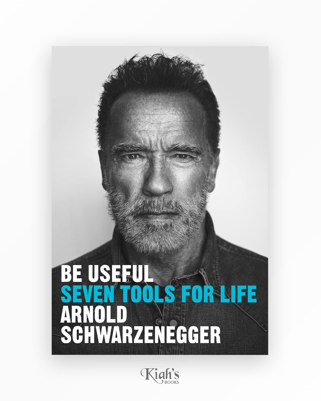 Be Useful: Seven Tools for Life