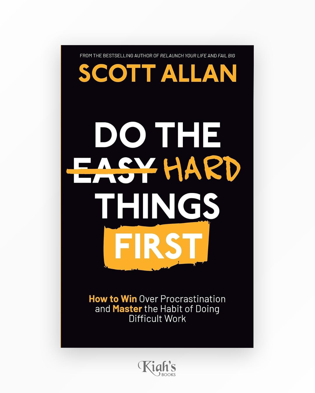 Do the Hard Things First