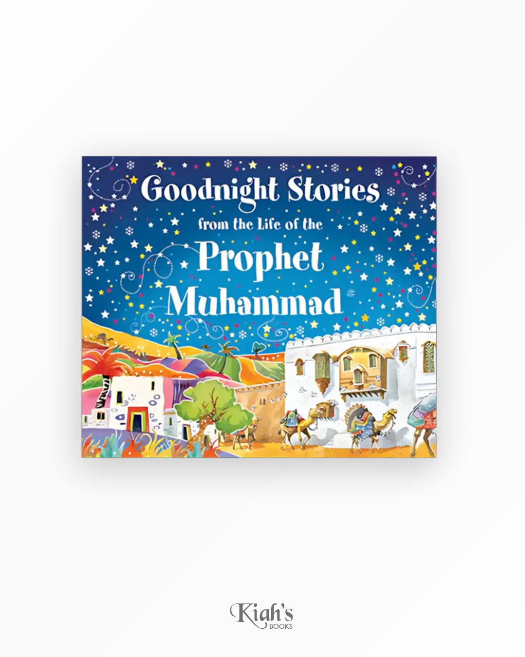 Goodnight Stories from the Life of the Prophet Muhammad