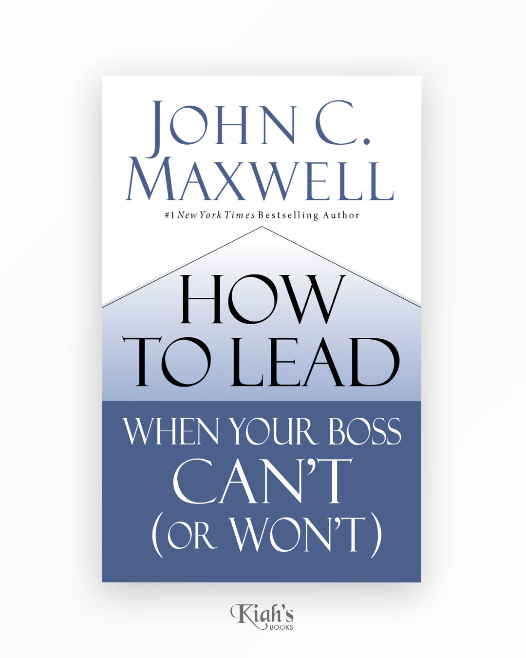 How to Lead When Your Boss Can't
