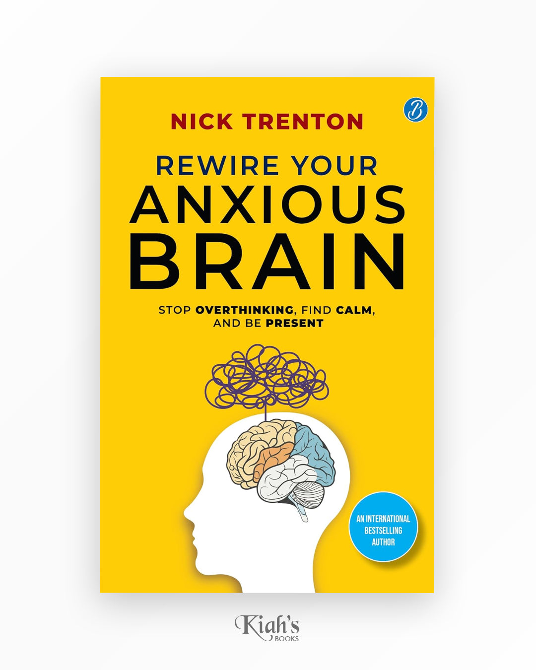 Rewire Your Anxious Brain
