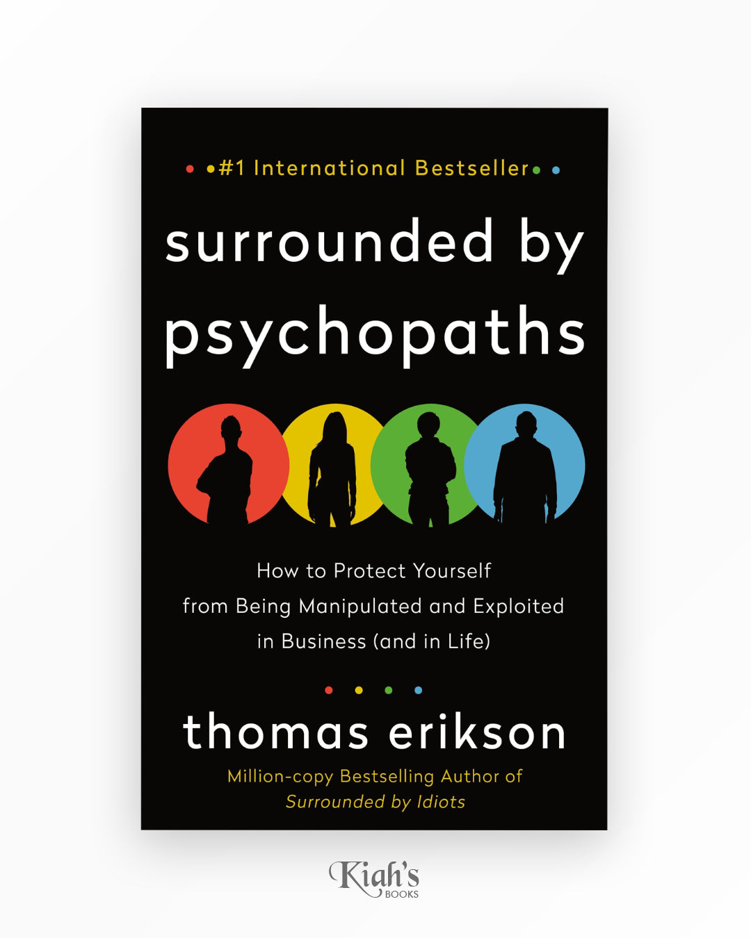 Surrounded By Psychopaths
