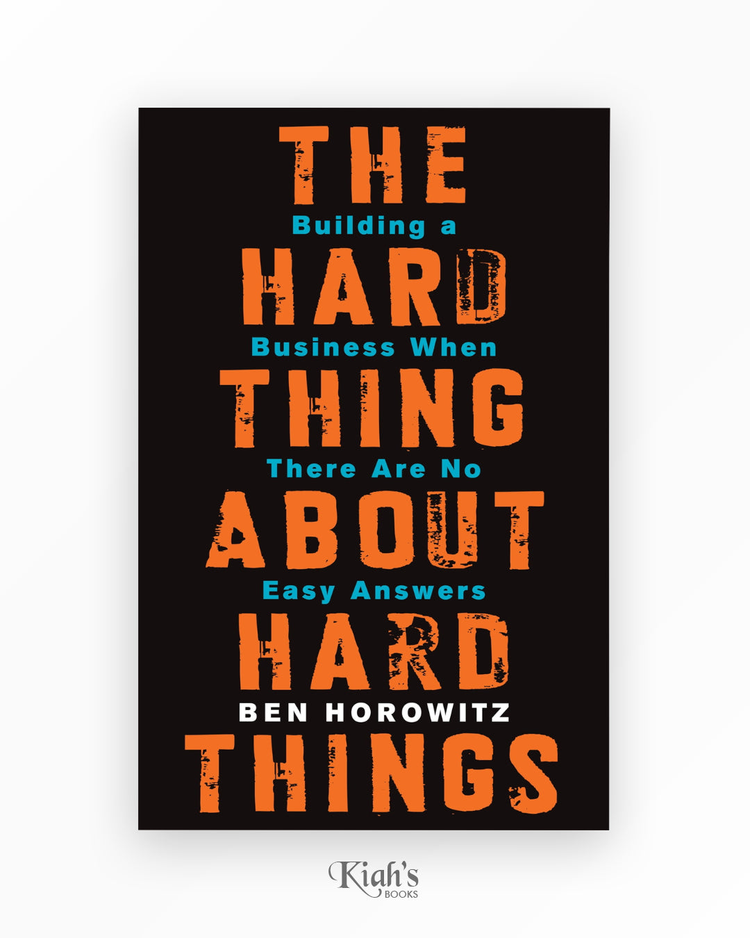 The Hard Thing About Hard Things