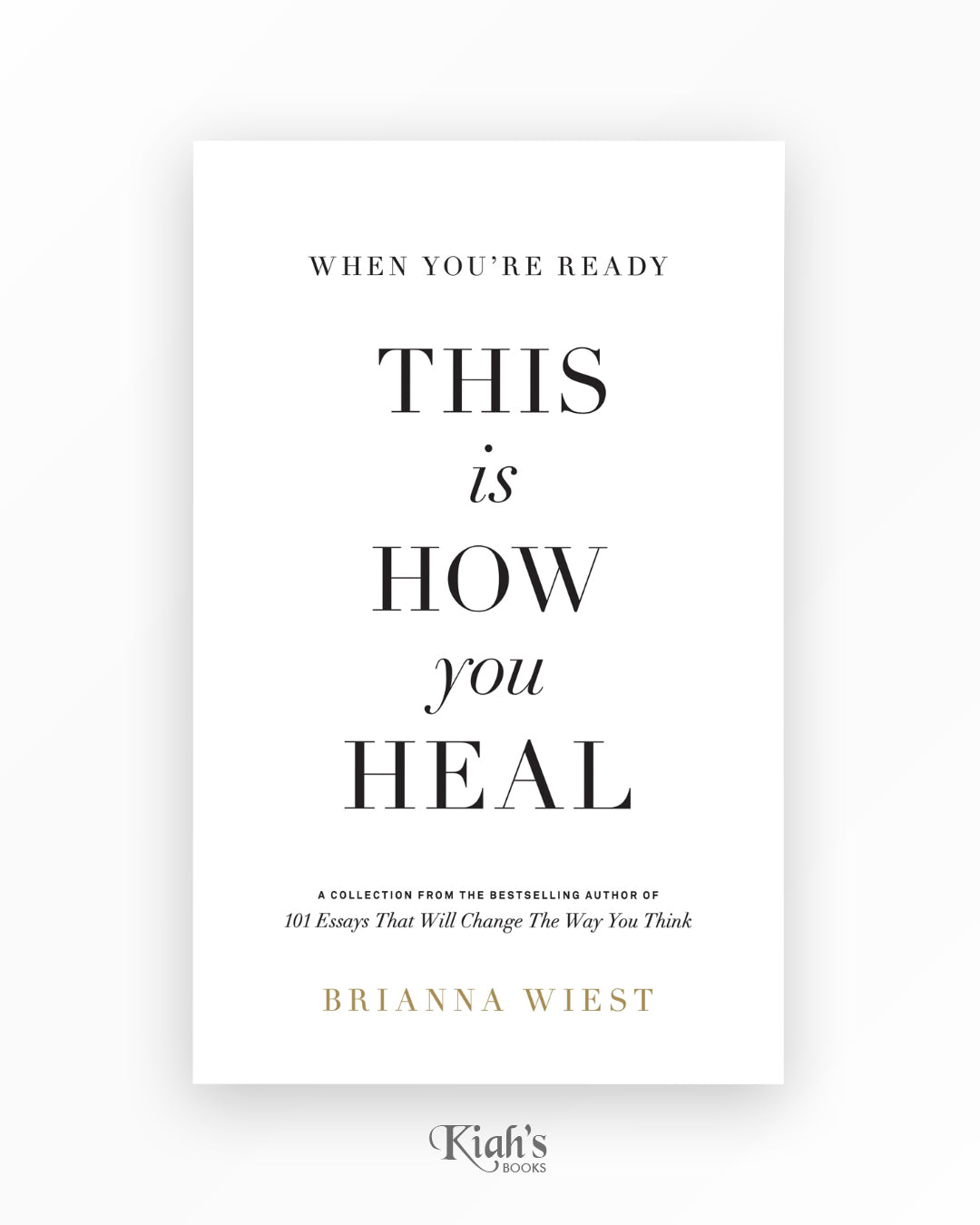 When You're Ready, This Is How You Heal