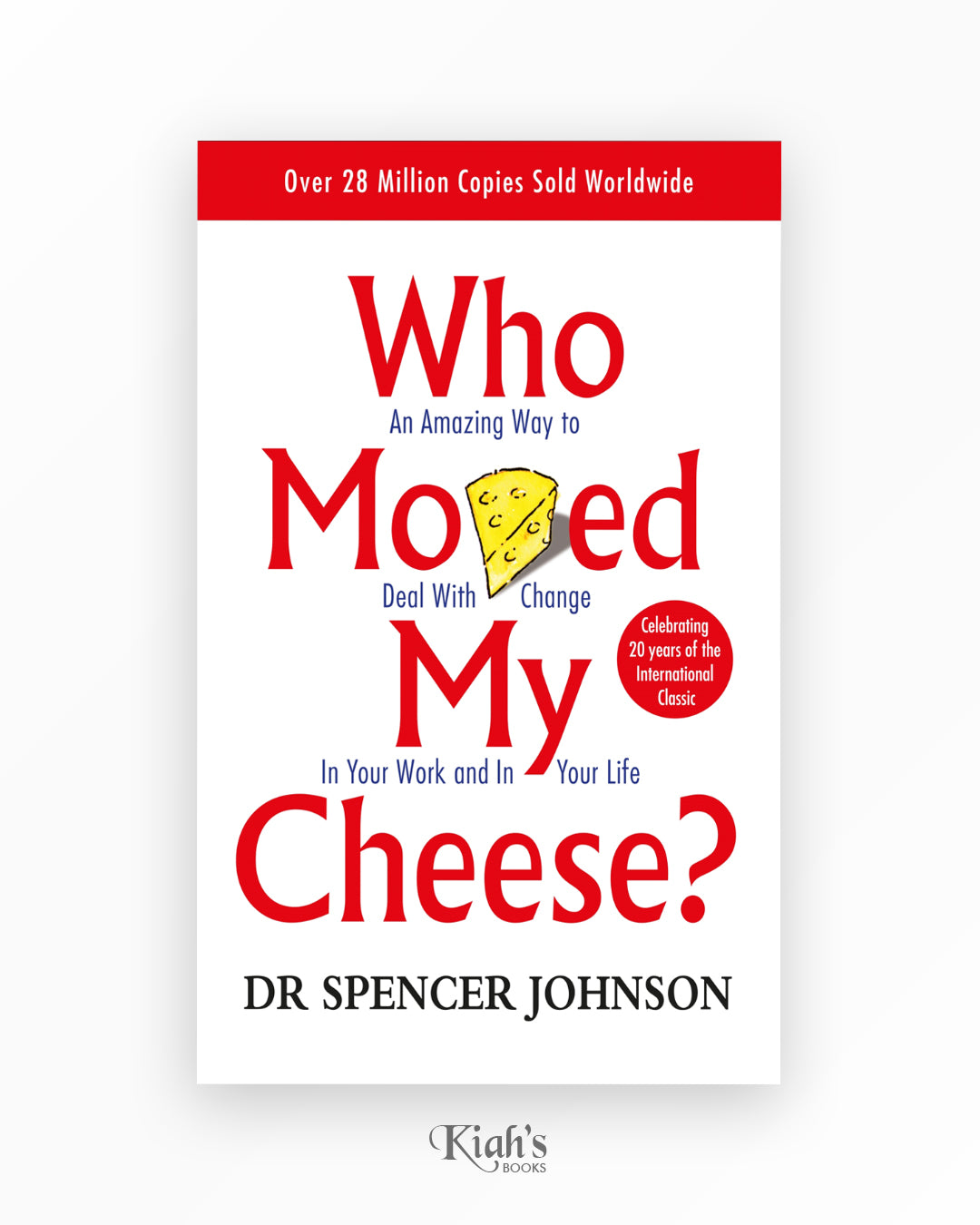 Who Moved My Cheese