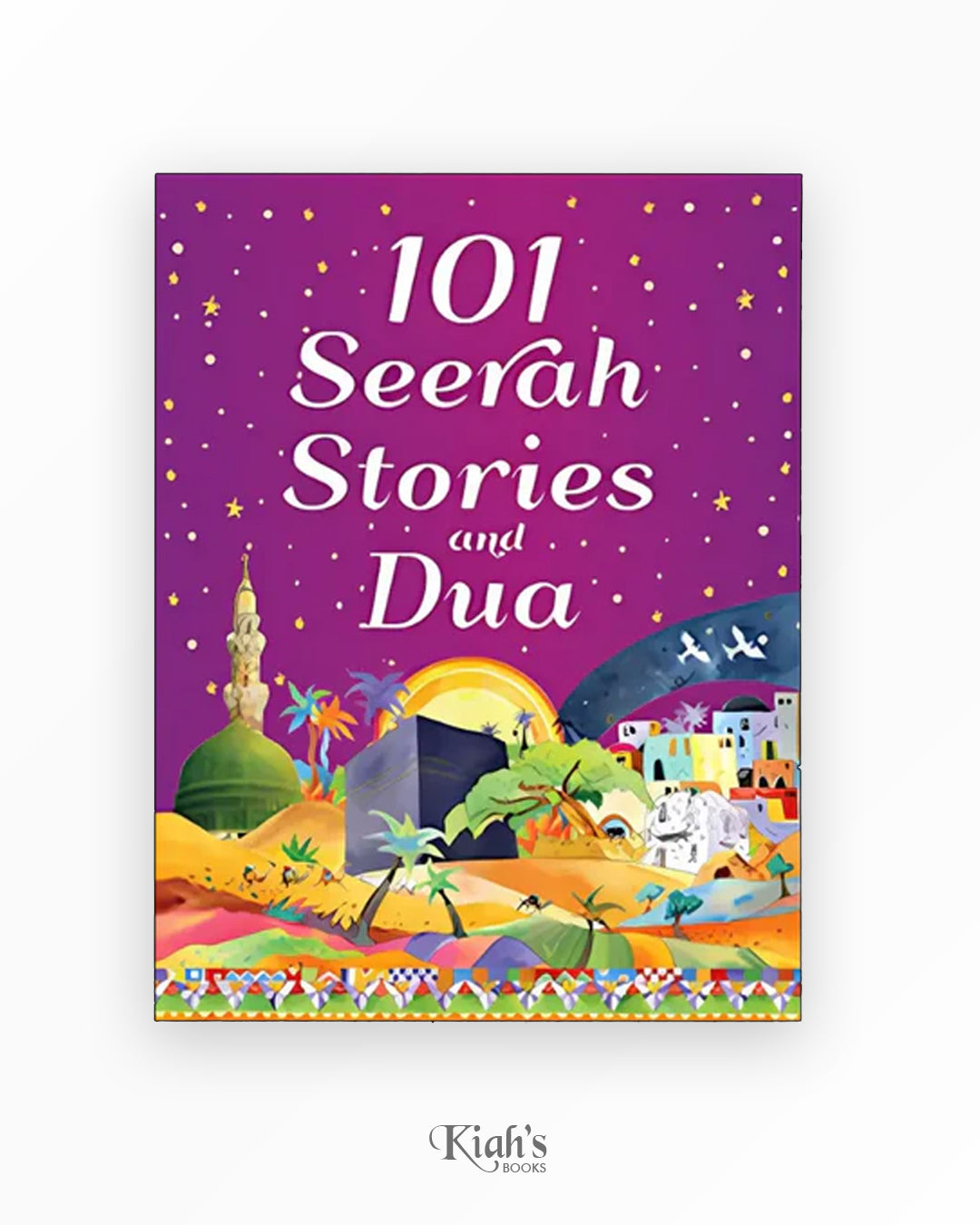 101 Seerah Stories and Dua