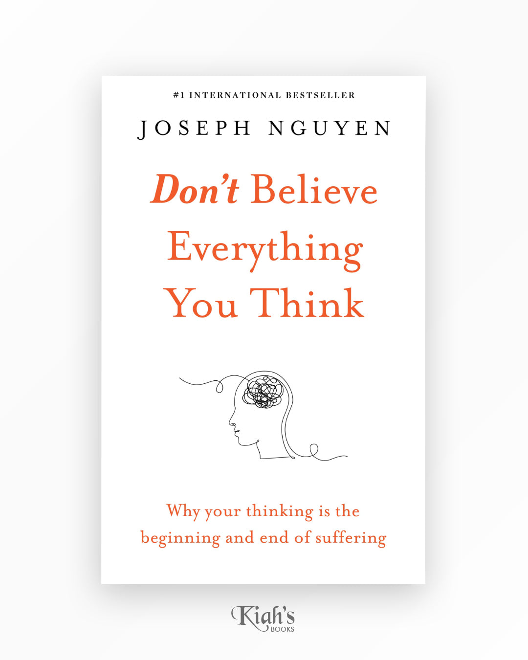 Don't Believe Everything You Think