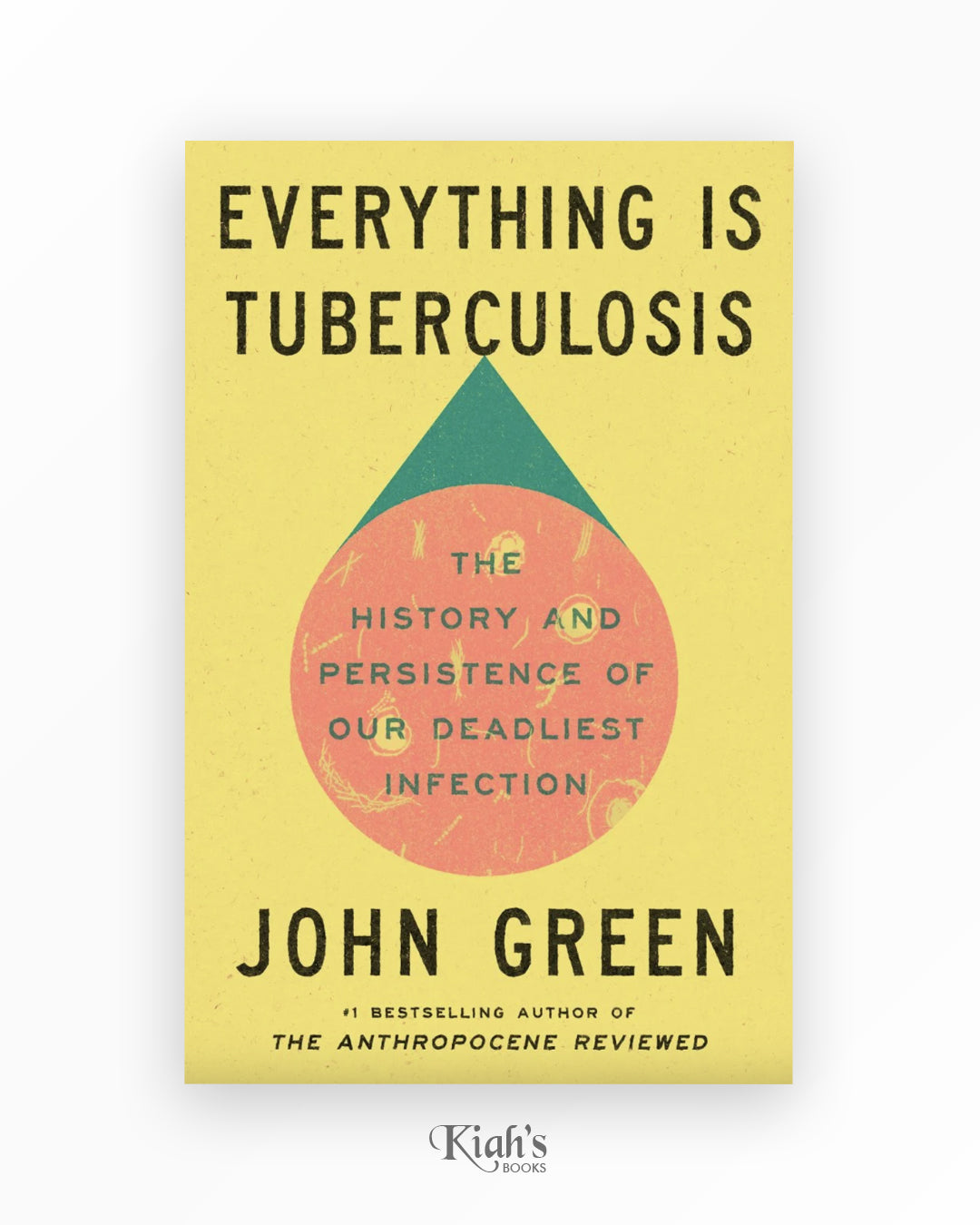 Everything Is Tuberculosis