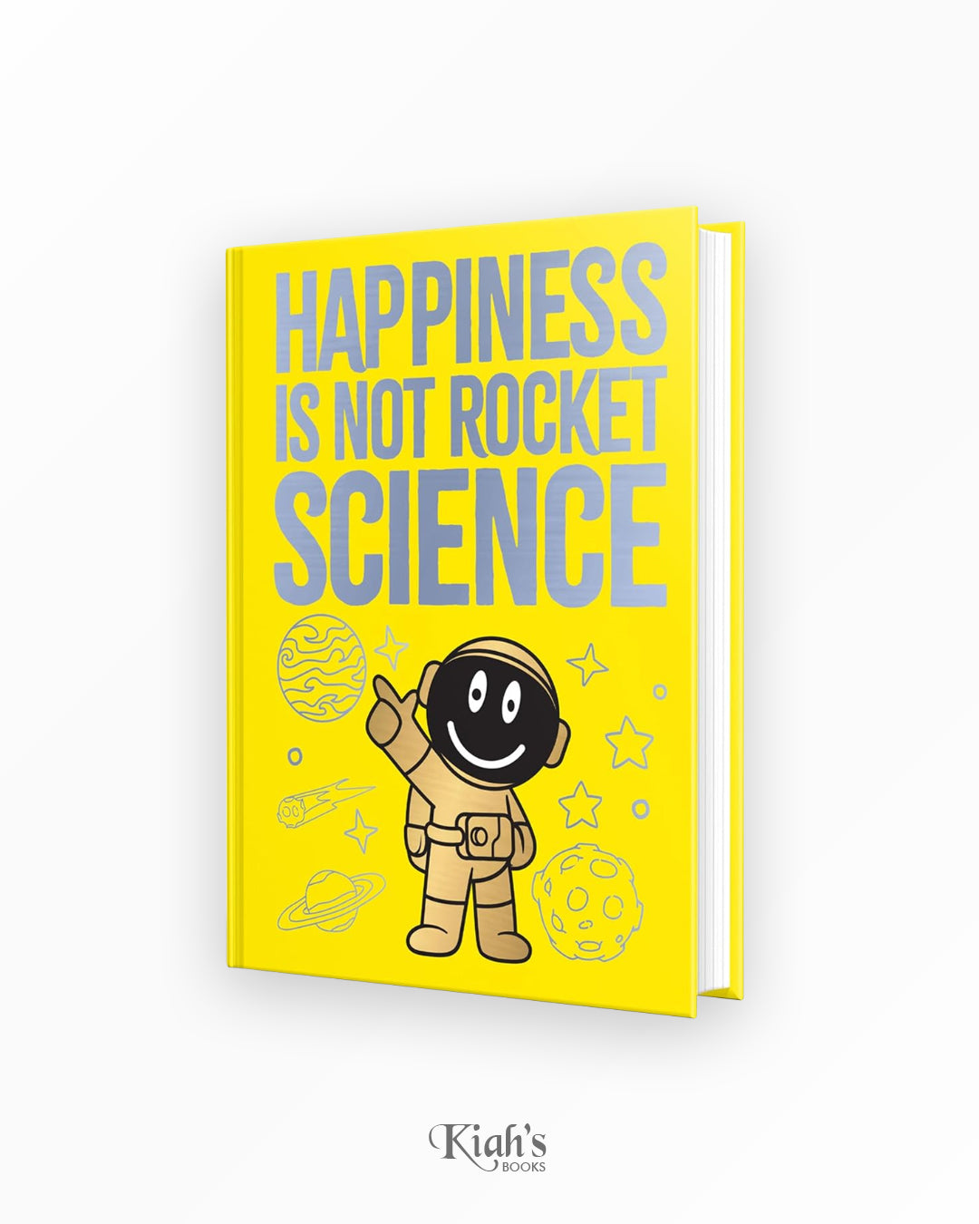 Happiness Is Not Rocket Science