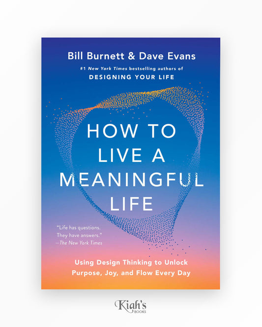 How to Live a Meaningful Life