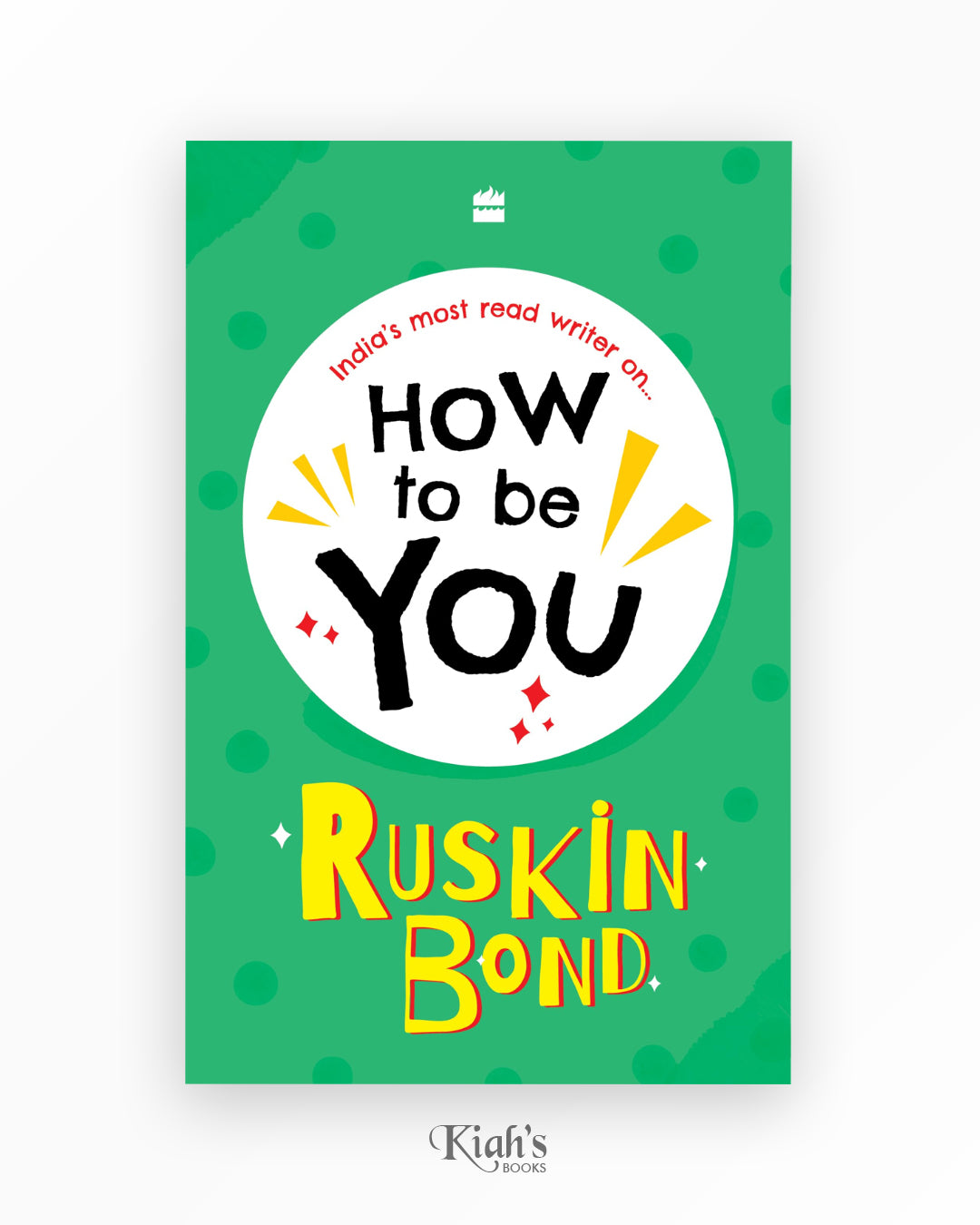 How to be You