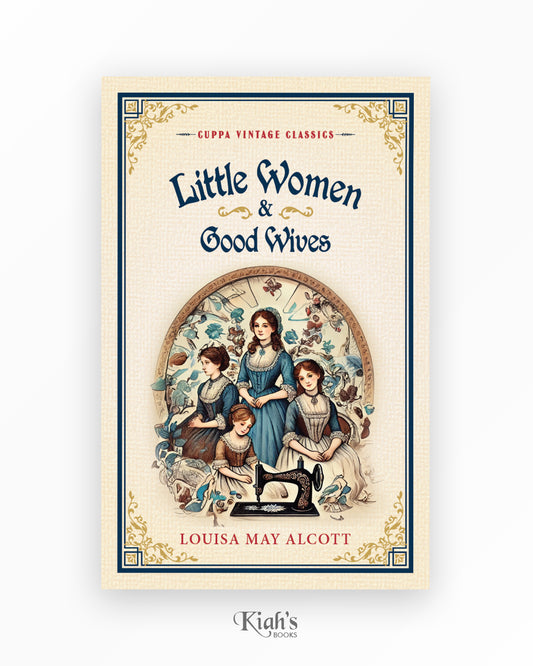 Little Women & Good Wives (Cuppa Classics)