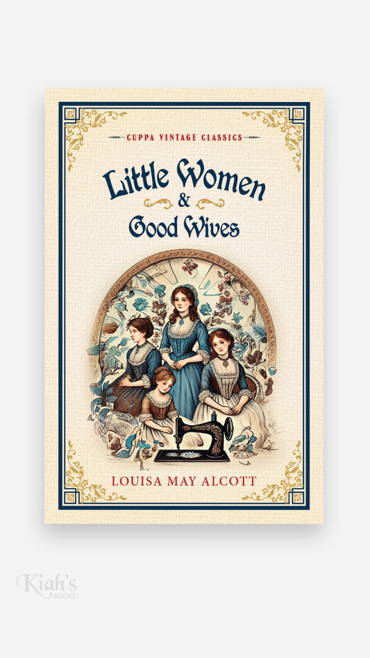 Little Women & Good Wives (Cuppa Classics)
