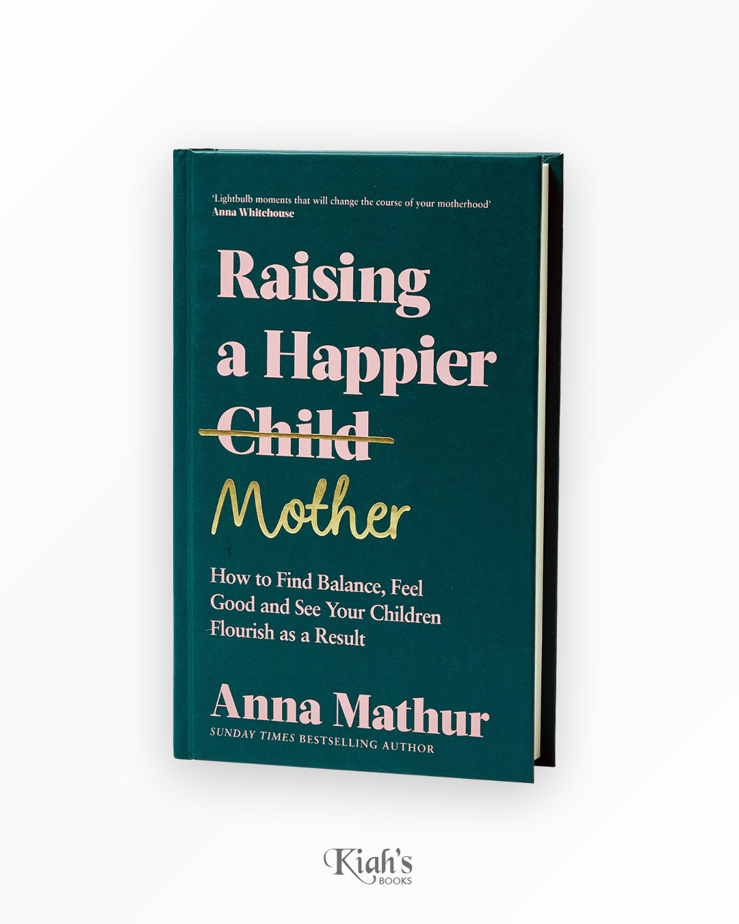 Raising A Happier Mother