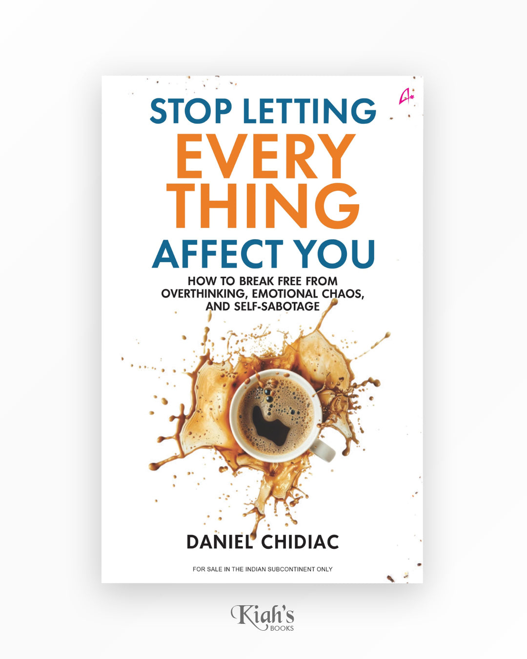 Stop Letting Everything Affect You
