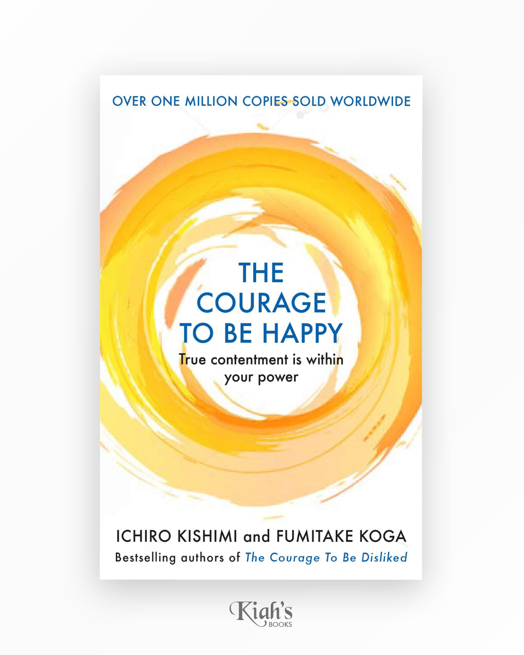 The Courage to be Happy