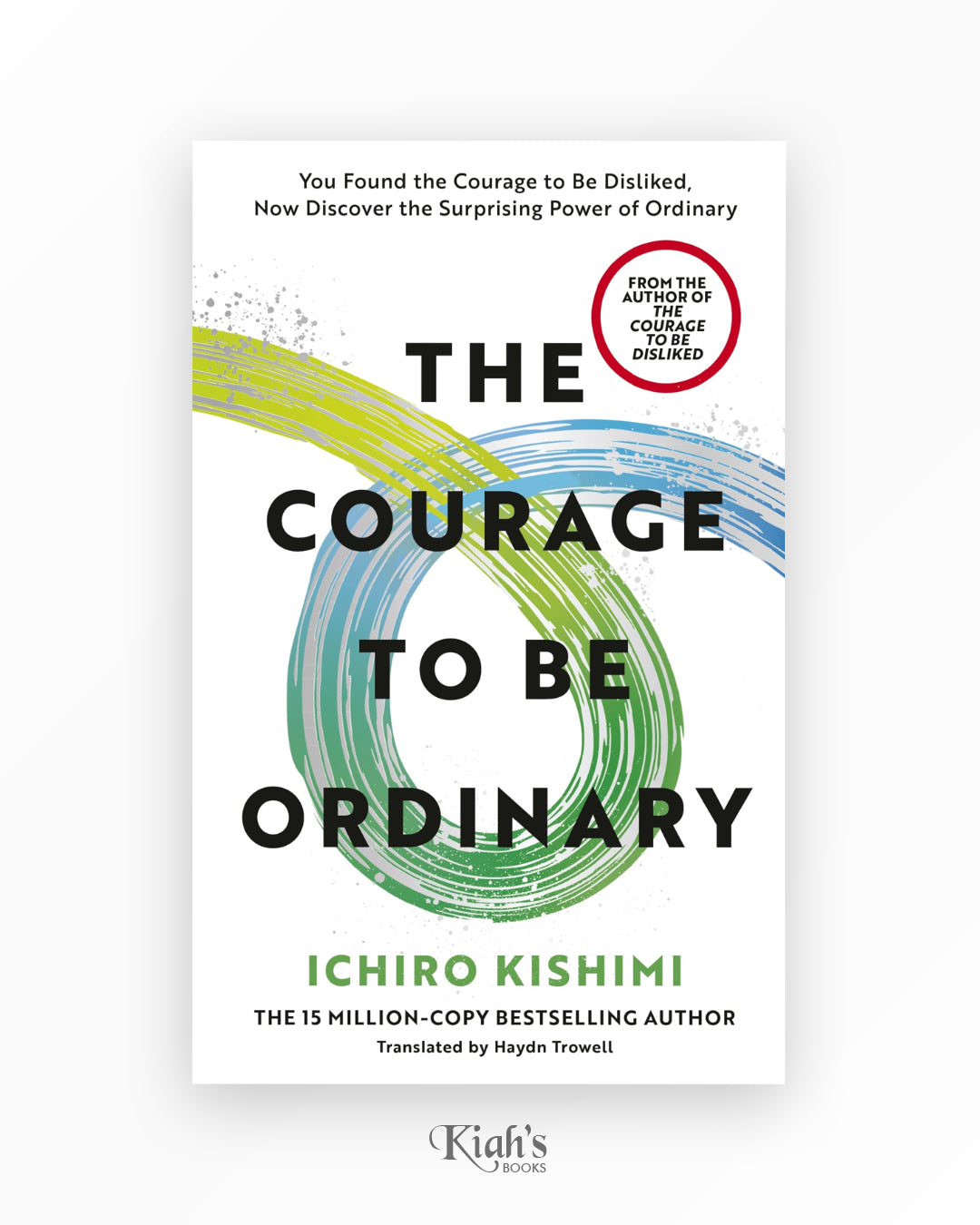 The Courage to be Ordinary