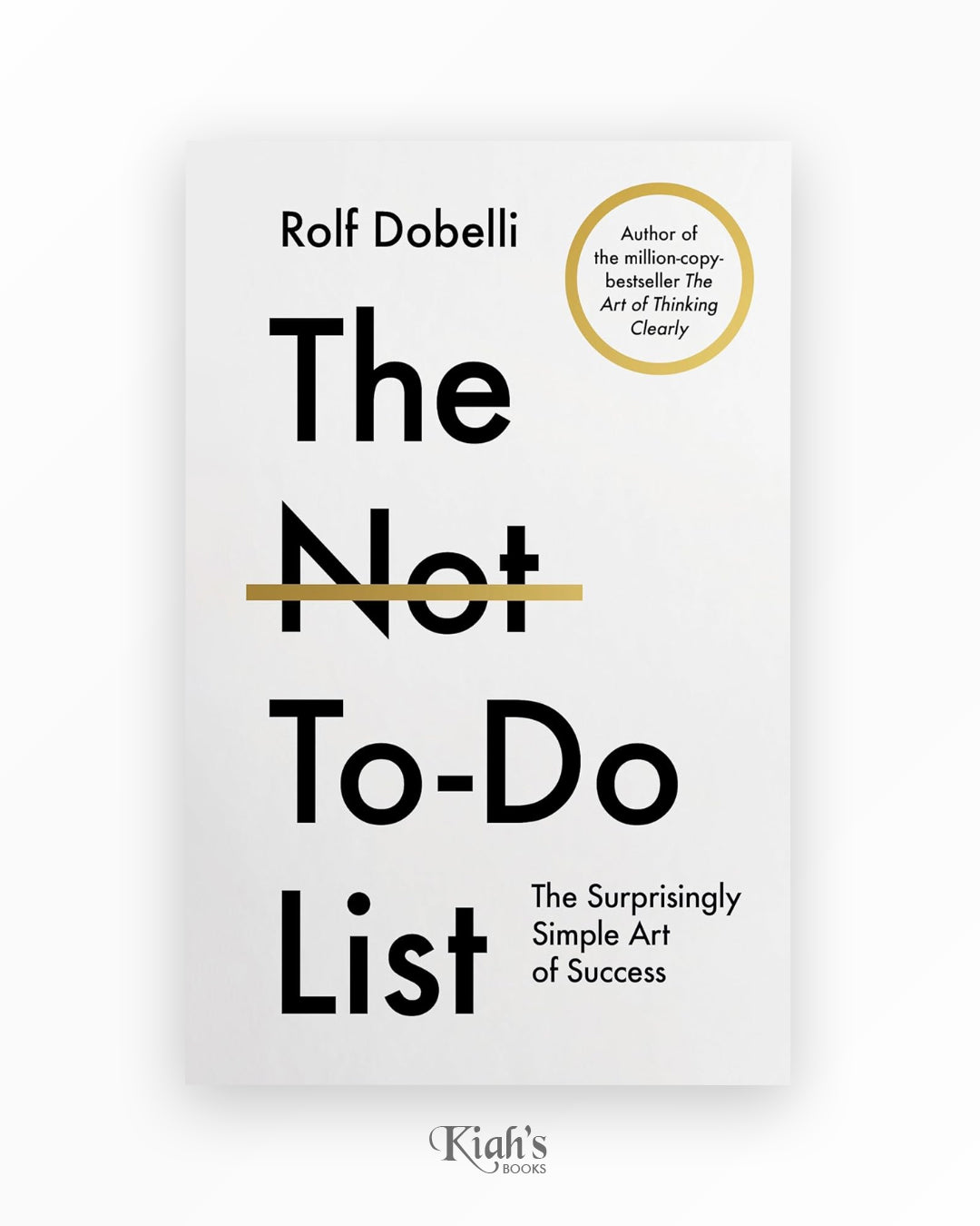 The Not To Do List