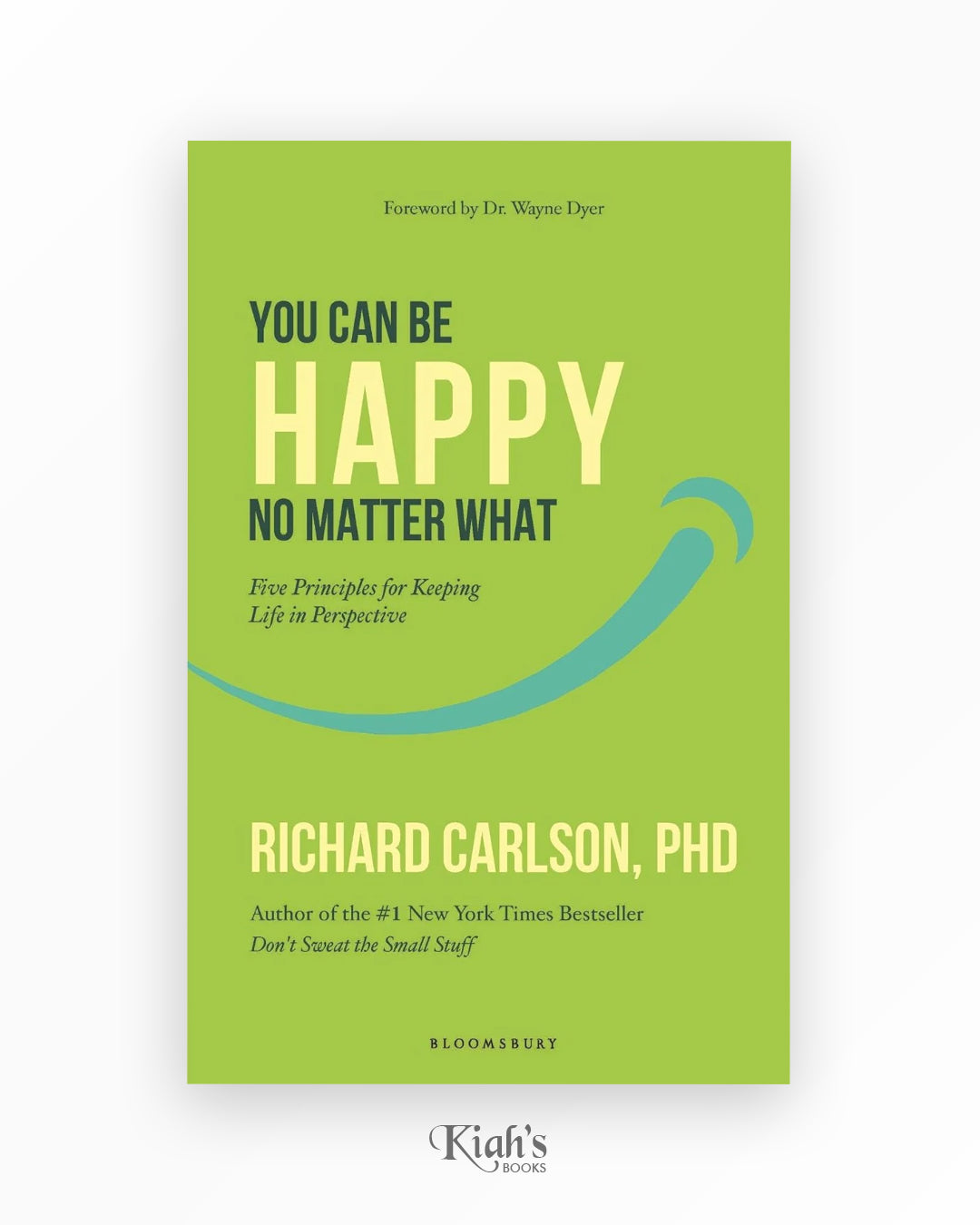 You Can Be Happy No Matter What