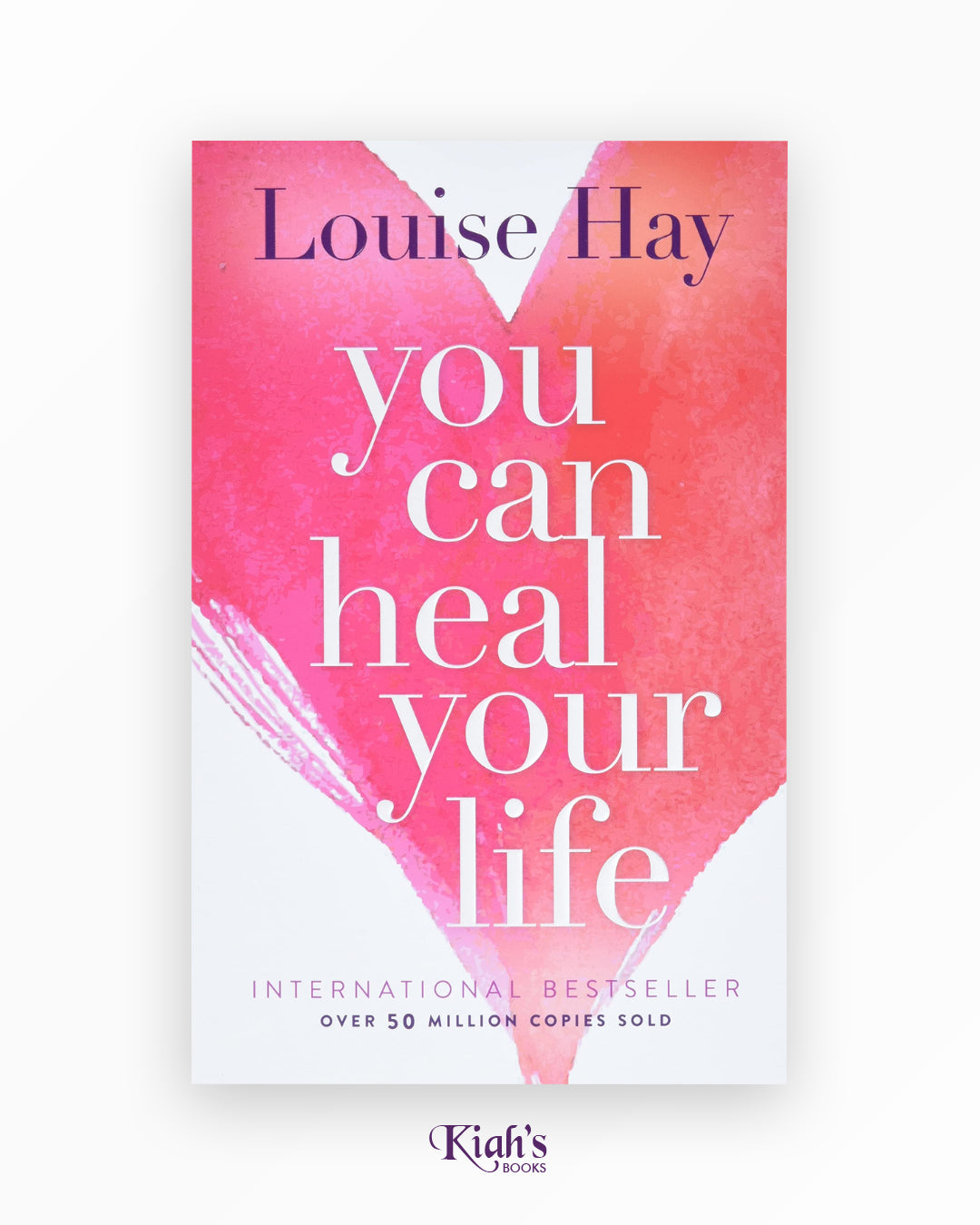 You Can Heal Your Life