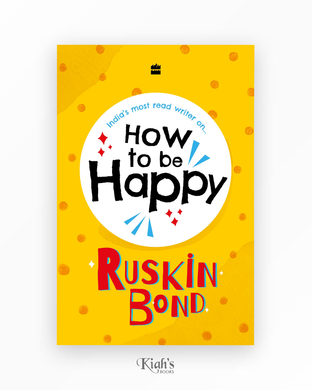 How to be Happy