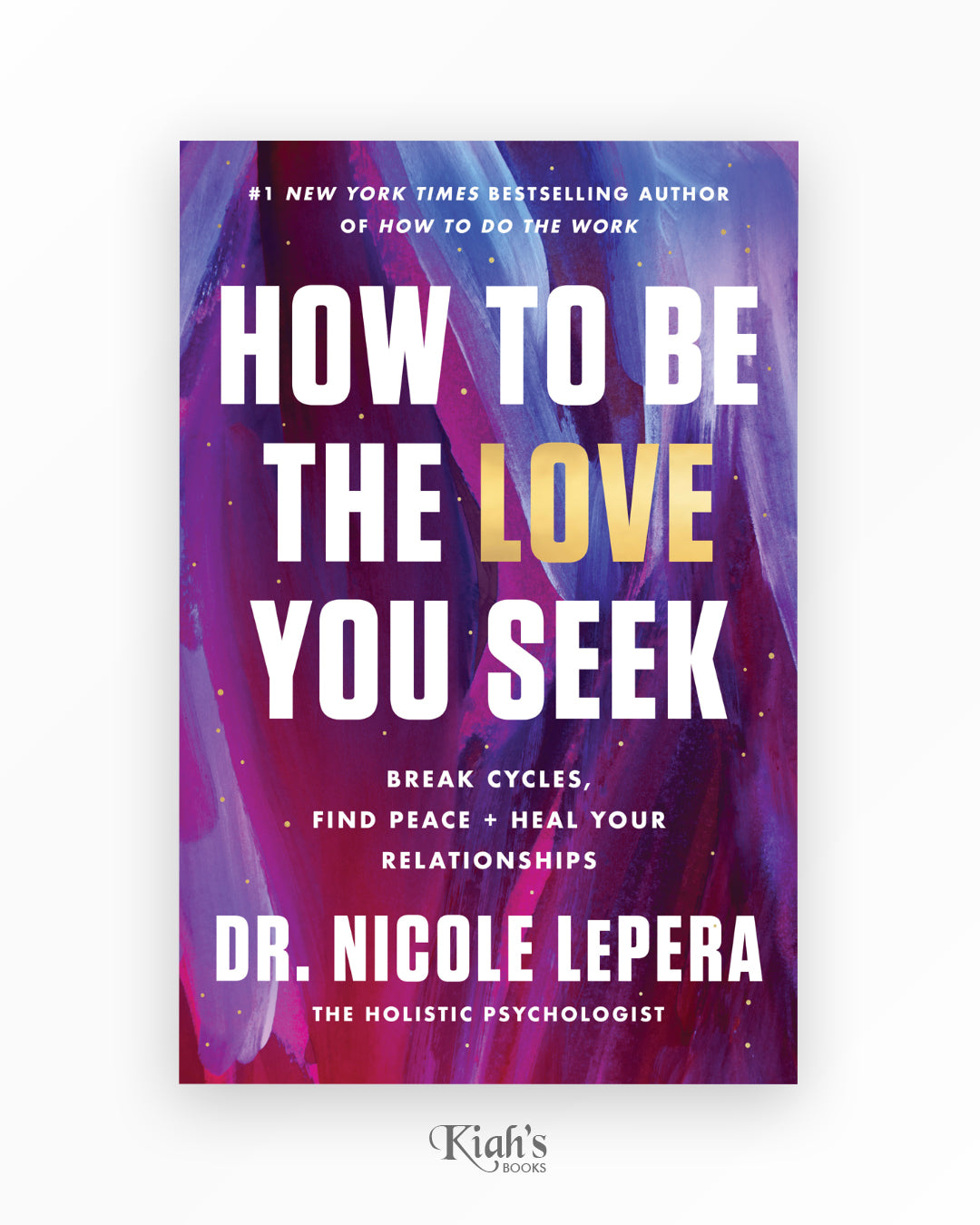 How to Be the Love You Seek